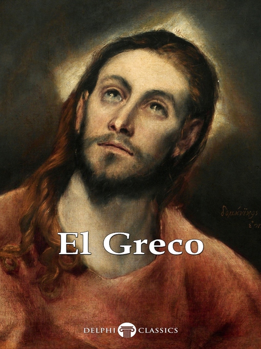 Title details for Delphi Complete Works of El Greco (Illustrated) by El Greco - Available